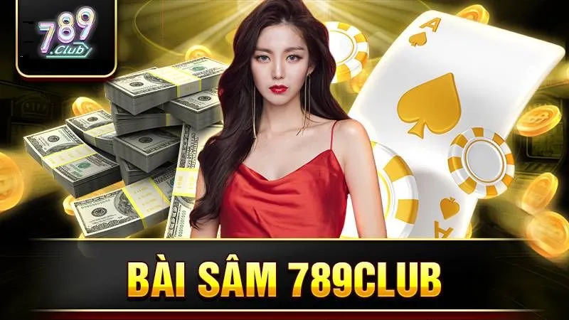 Khám phá game bài hot hit Sâm 789club