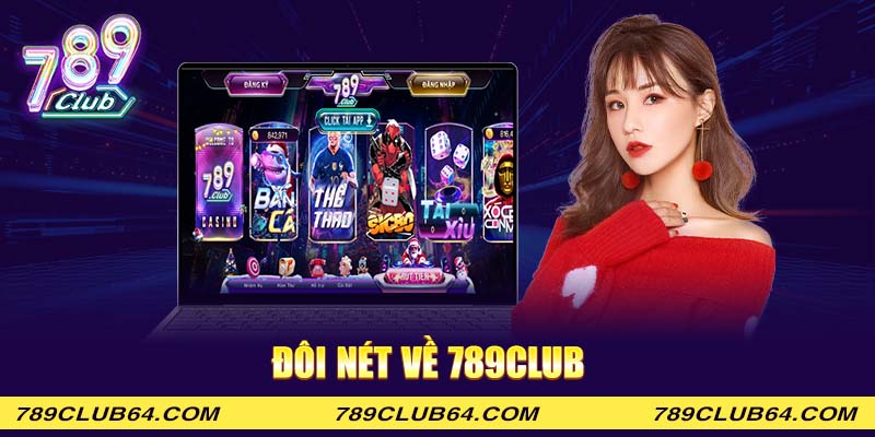 Đôi nét về 789club